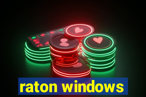 raton windows